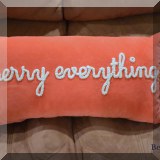 D04. “Merry Everything” pillow. 
